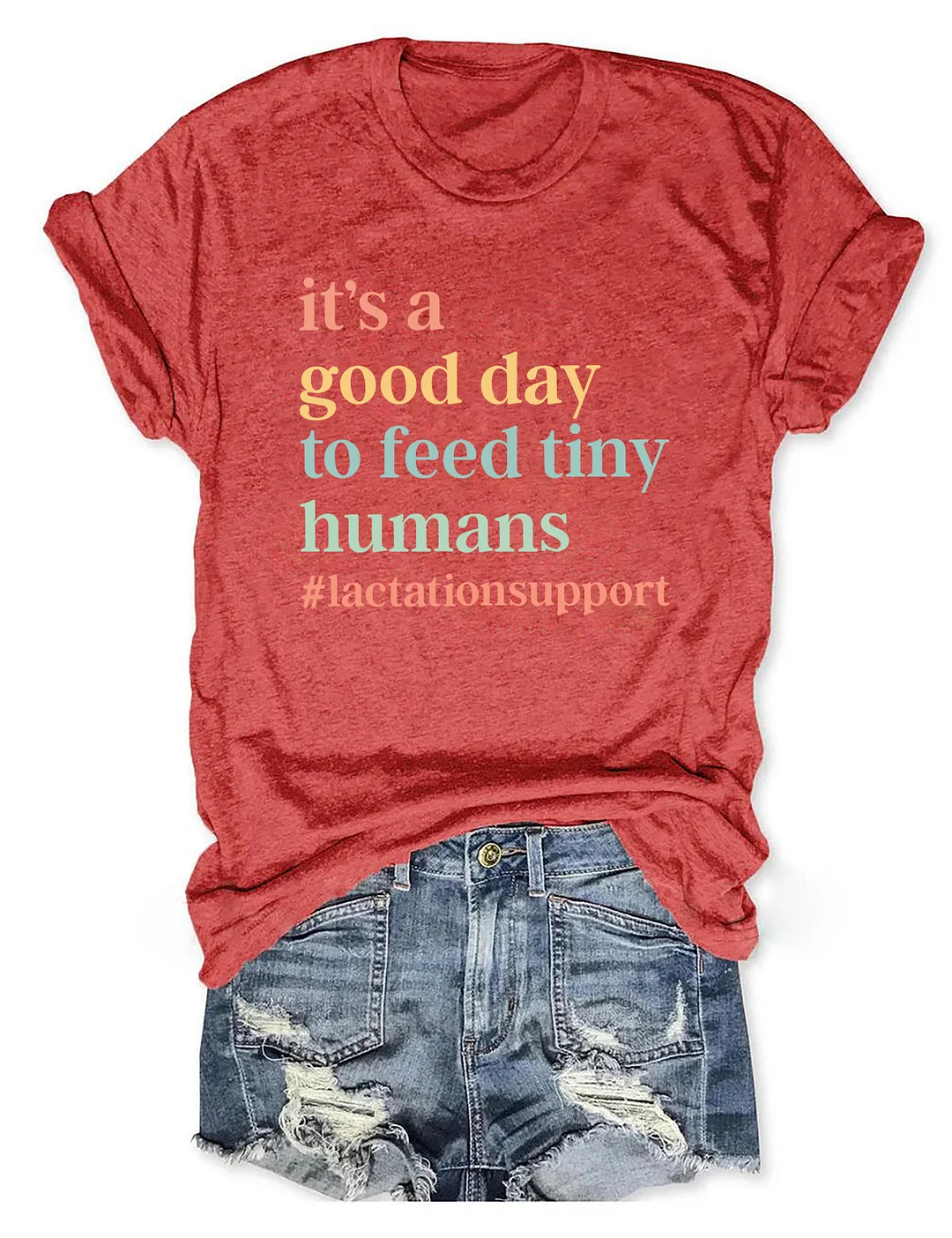 It&rsquo;s A Good Day To Feed Tiny Humans T-Shirt