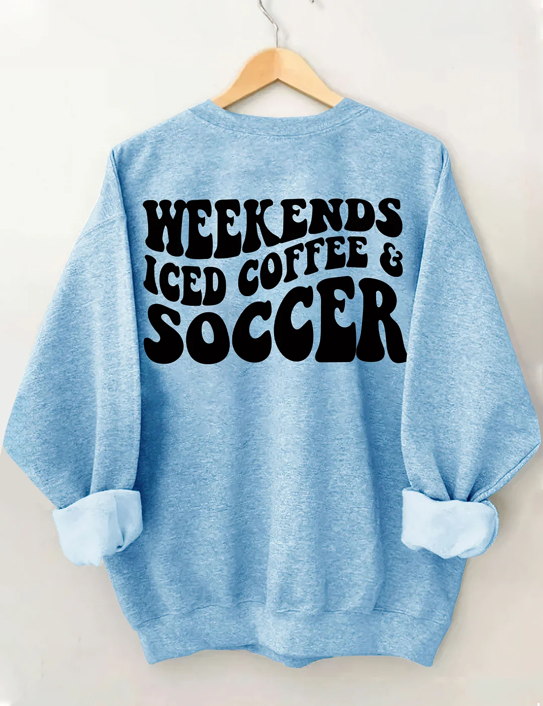 Weekends Iced Coffee Soccer Sweatshirt