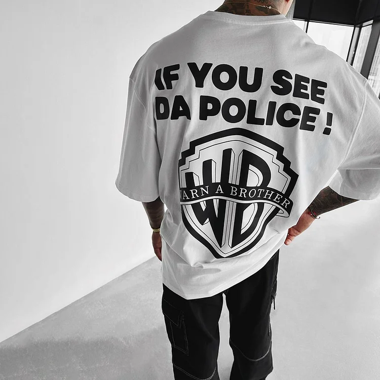 Sopula If You See Da Police T-Shirt