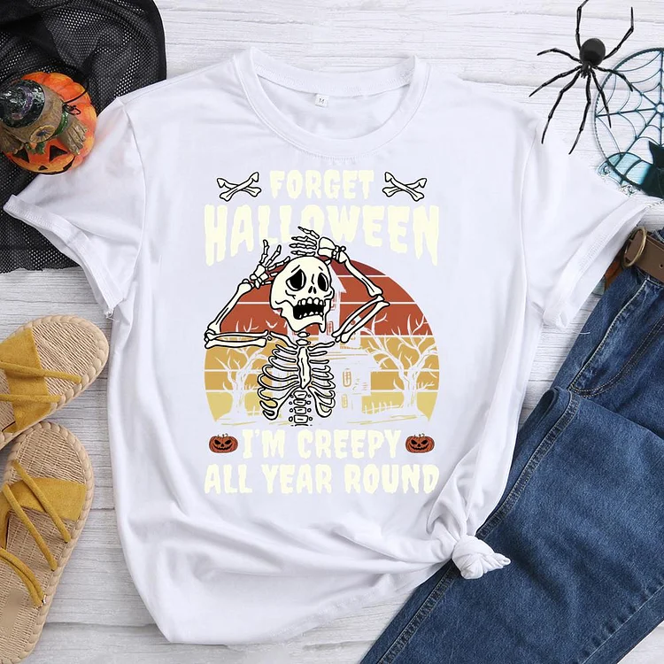 Forget Halloween Round Neck T-shirt-0018720