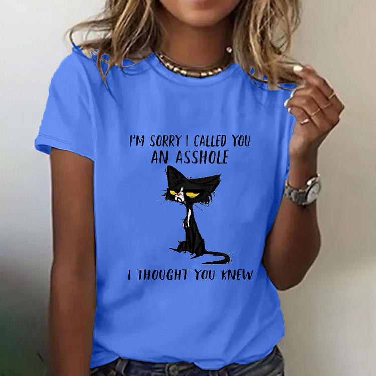 I’m Sorry I Called You Asshole I Thought You Knew T-shirt