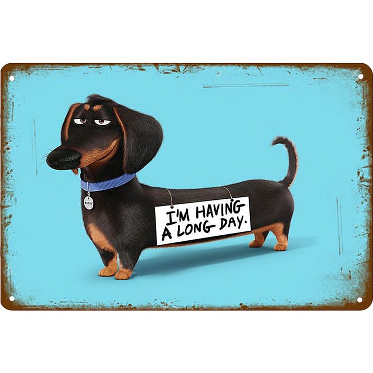 I'm Having A Long Day - Vintage Tin Signs/Wooden Signs - 7.9x11.8in & 11.8x15.7in