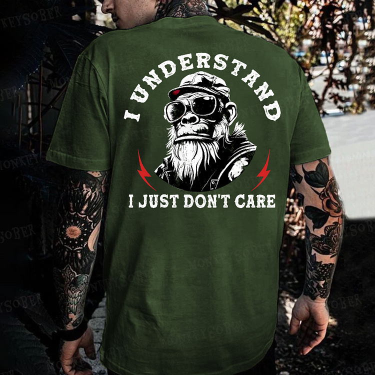 I Understand I Just Don't Care Monkey T-shirt