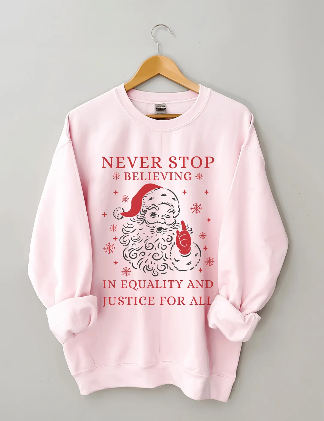 Never Stop Believing In Justice For All Santa Christmas Sweatshirt