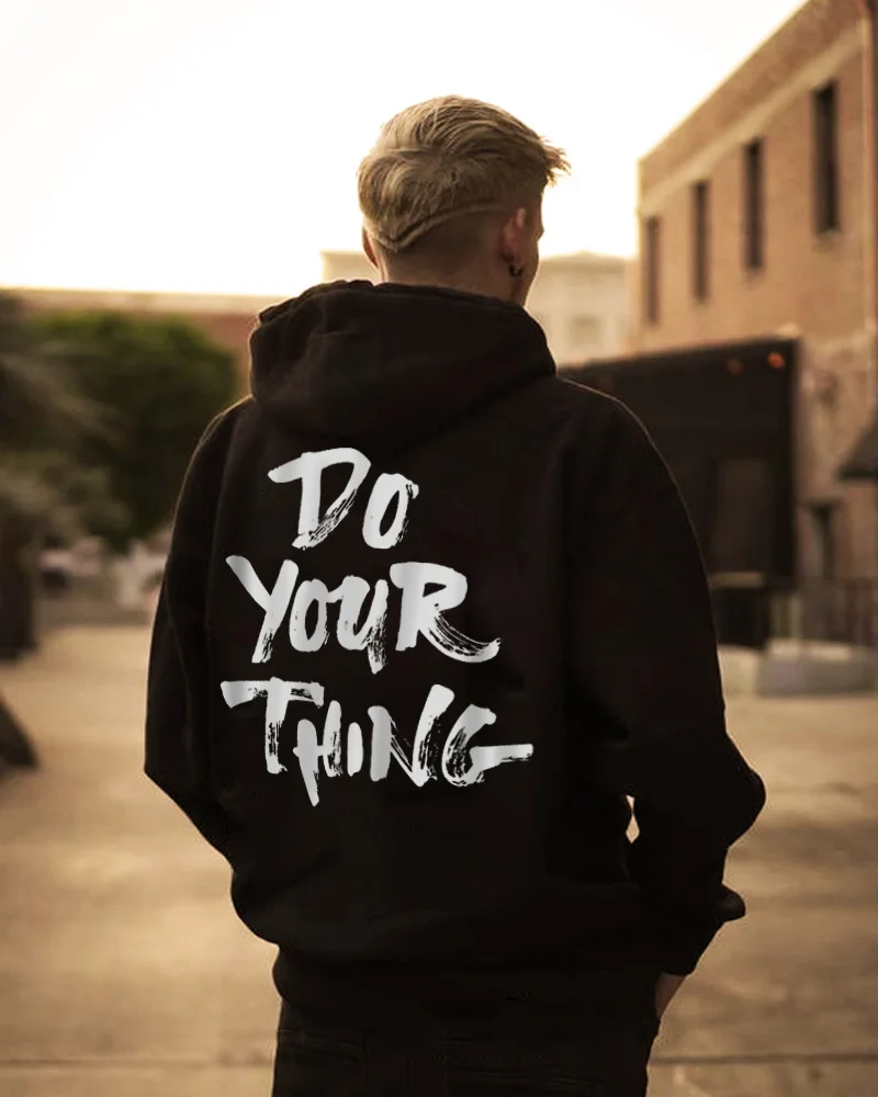 DO YOUR THING print casual hoodie