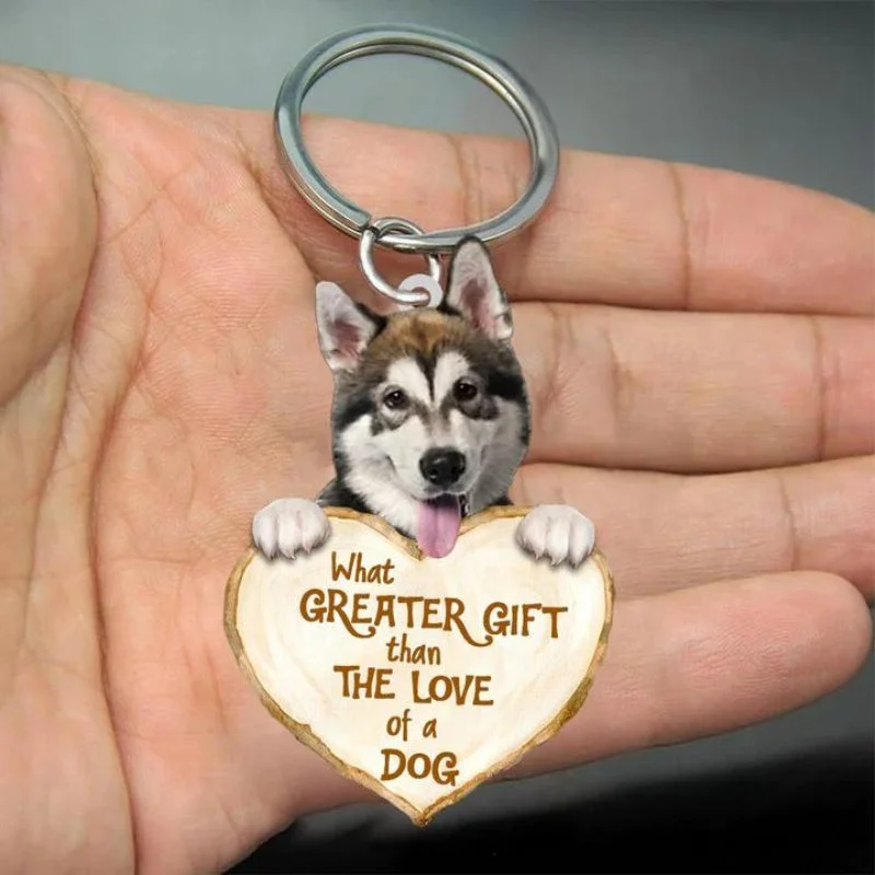 VigorDaily Alaskan Malamute What Greater Gift Than The Love Of A Dog Acrylic Keychain GG123