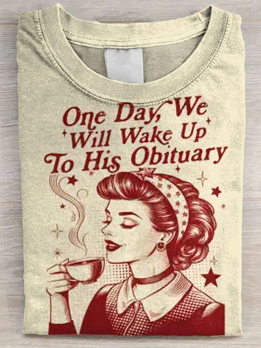 Eagerlys  One Day We Will Wake Up T-shirt Eagerlys