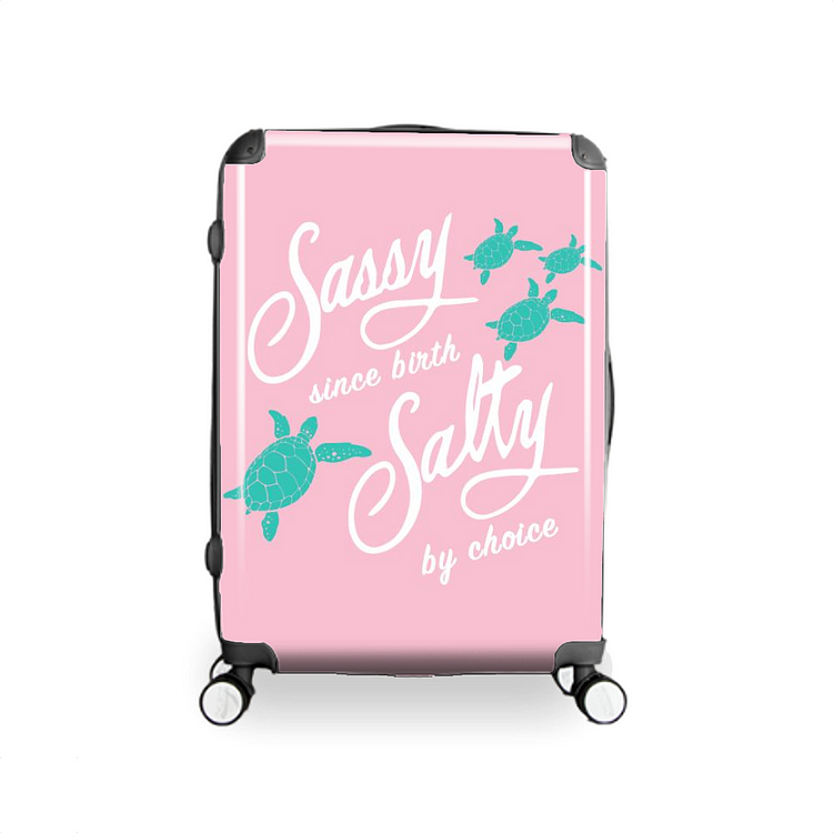 Sassy Since Birth Salty By Choice, Turtle Hardside Luggage