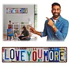 Love You More Vintage Metal Sign Plaque Above Door Street Sign Express Love & Warmth for Bedroom Living Room Home Bar Coffee Wall Decor