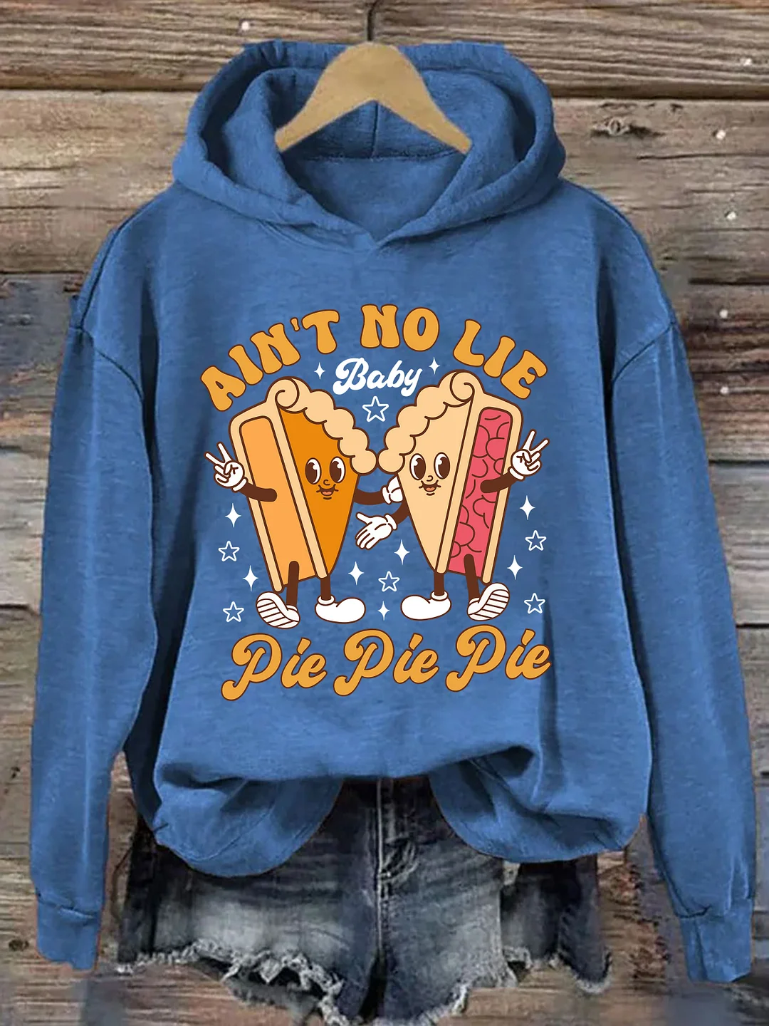 Aint No Lie Baby Pie Pie Pie Hoodie