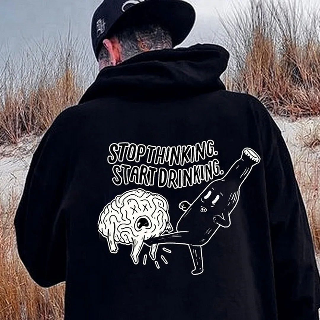 STOP THINKING START DRINKING Letter Graphic Black Print Hoodie