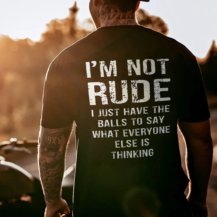 I'm Not Rude T-shirt