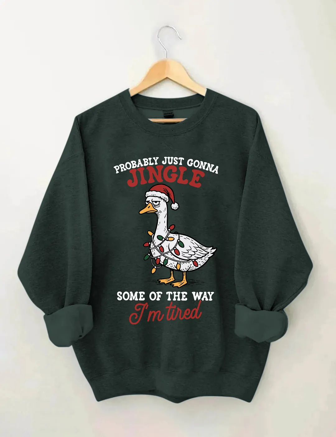 Funny Sarcastic Christmas Goose Sweatshirt
