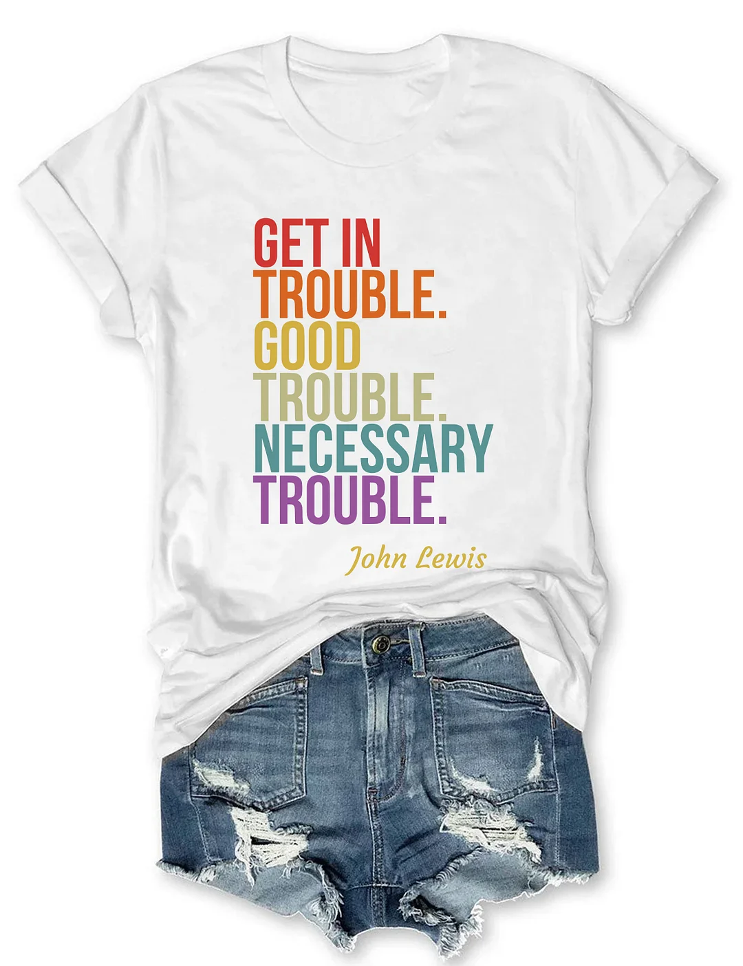 Get In Trouble Good Trouble Necessary Trouble T-shirt