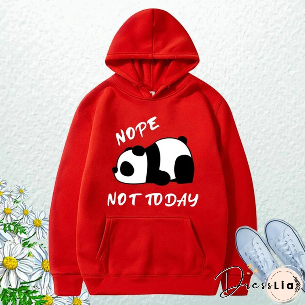 Autumn and Winter Popular Panda Nope Not Today Printed Hooded Hoodies For Women Coat Fashion Plus Size Clothing