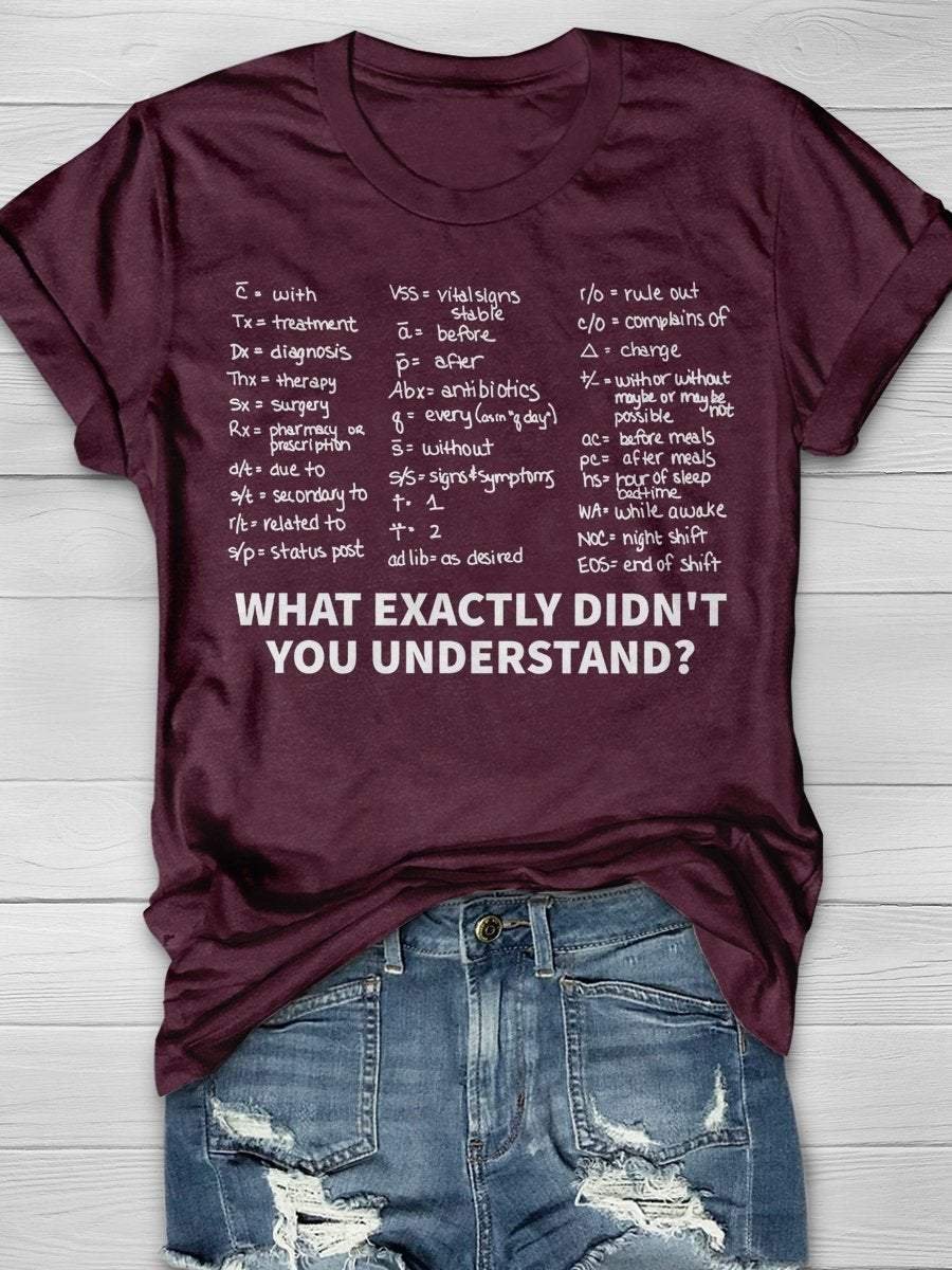 What Exactly Didn't You Understand Nurse Slang Funny Print Short Sleeve T-shirt