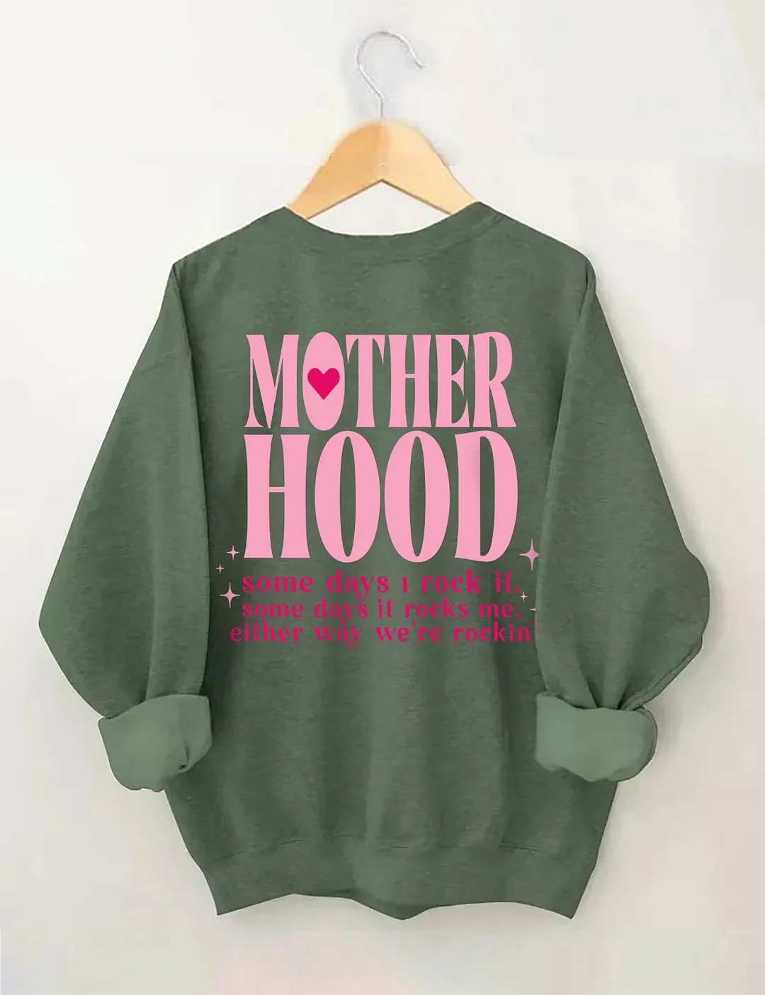 Motherhood Some Day I Rock It  Sweatshirt
