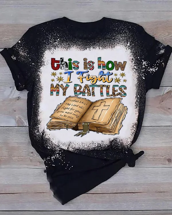 This Is How I Fight My Battles Jesus Printed V Neck T-shirt