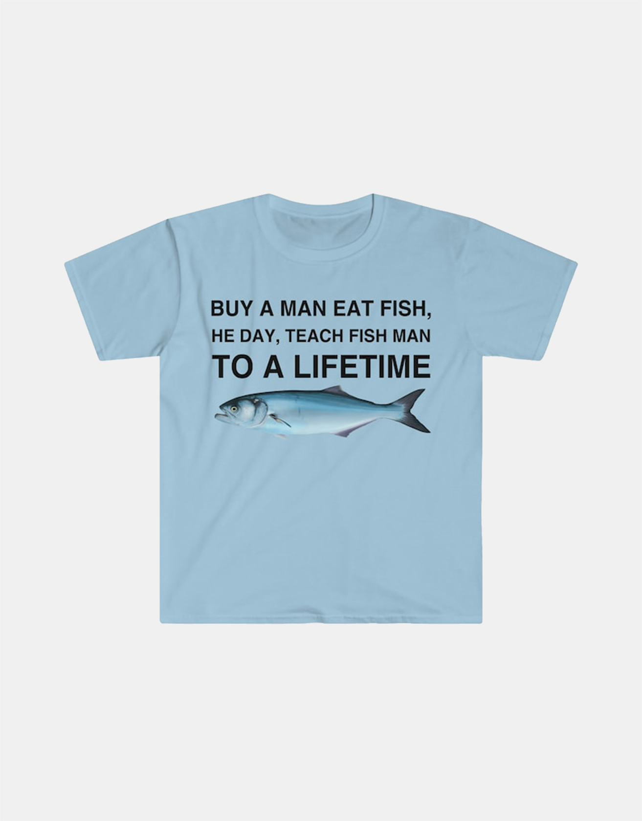 Buy A Man Eat Fish, He Day, Teach Fish Tshirt / TECHWEAR CLUB / Techwear