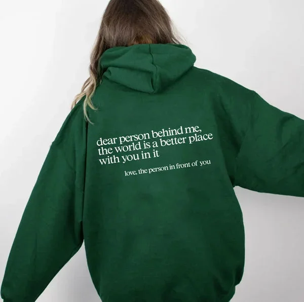 Dear Person Behind Me (You are enough) Hoodie