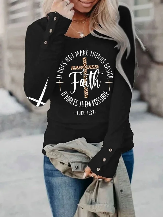 Women's Faith Makes It Possible Luke 1:37 Long Sleeve T-Shirt
