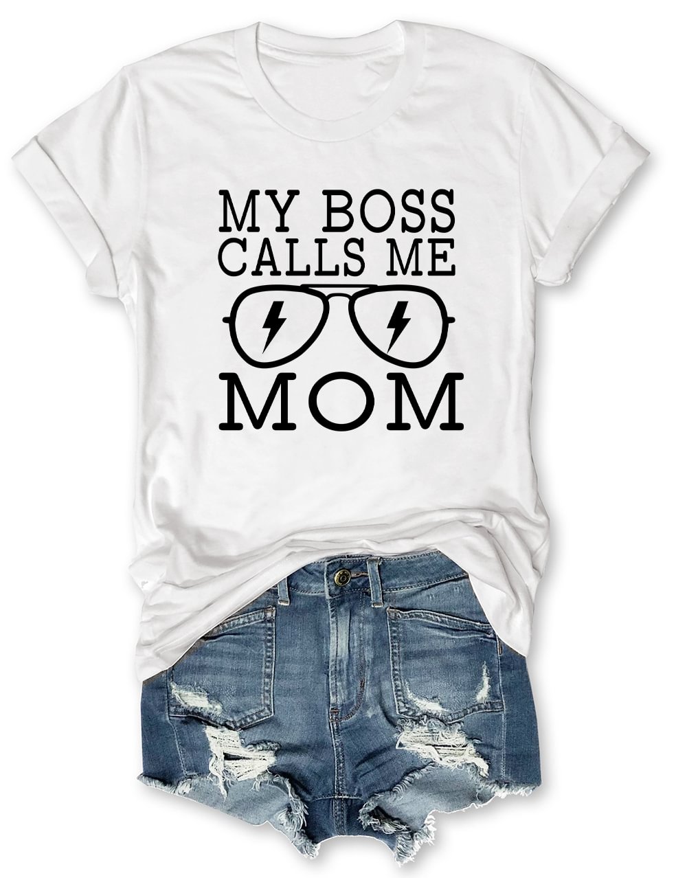 my boss calls me mom shirt