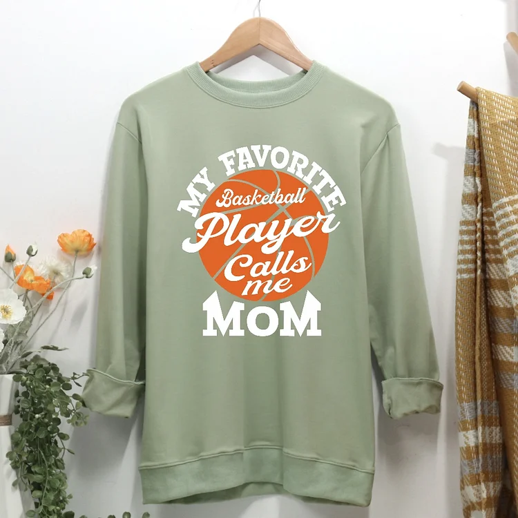 My Favorite Basketball Payer Calls Me Mom Women Casual Sweatshirt-Annaletters