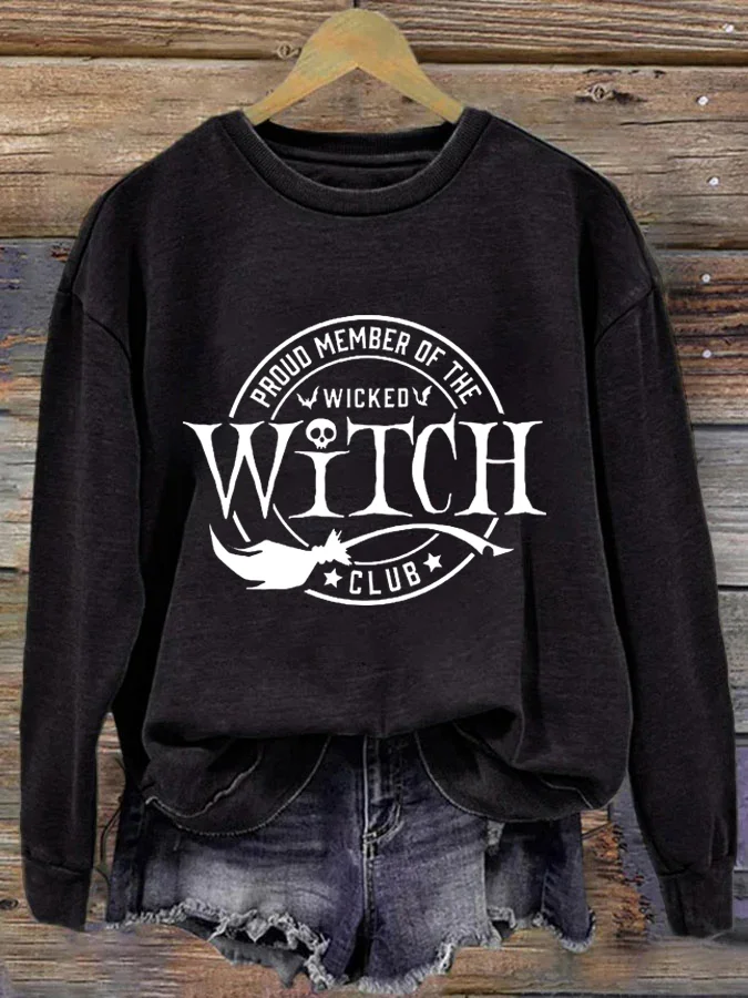 Proud Member Of The Wicked Witch Clup Halloween Print Sweatshirt socialshop