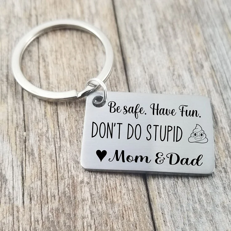 Don't Do Stupid Love Mom & Dad Keychain for Kids