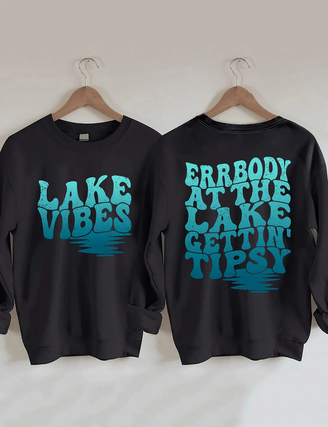 Errbody At The Lake Gettin' Tipsy Sweatshirt