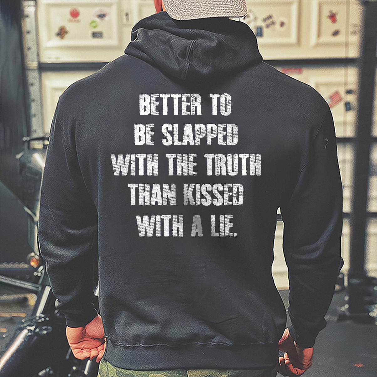 Livereid Better To Be Slapped With The Truth Than Kissed With A Lie Printed Men's Hoodie - Livereid