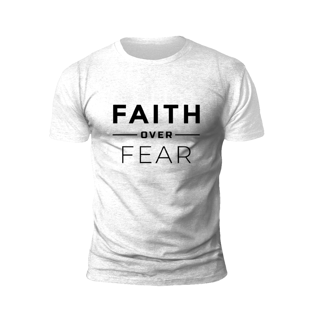 Faith Over Fear T-Shirt