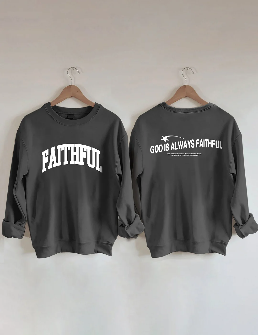 God Is Always Faithful Sweatshirt