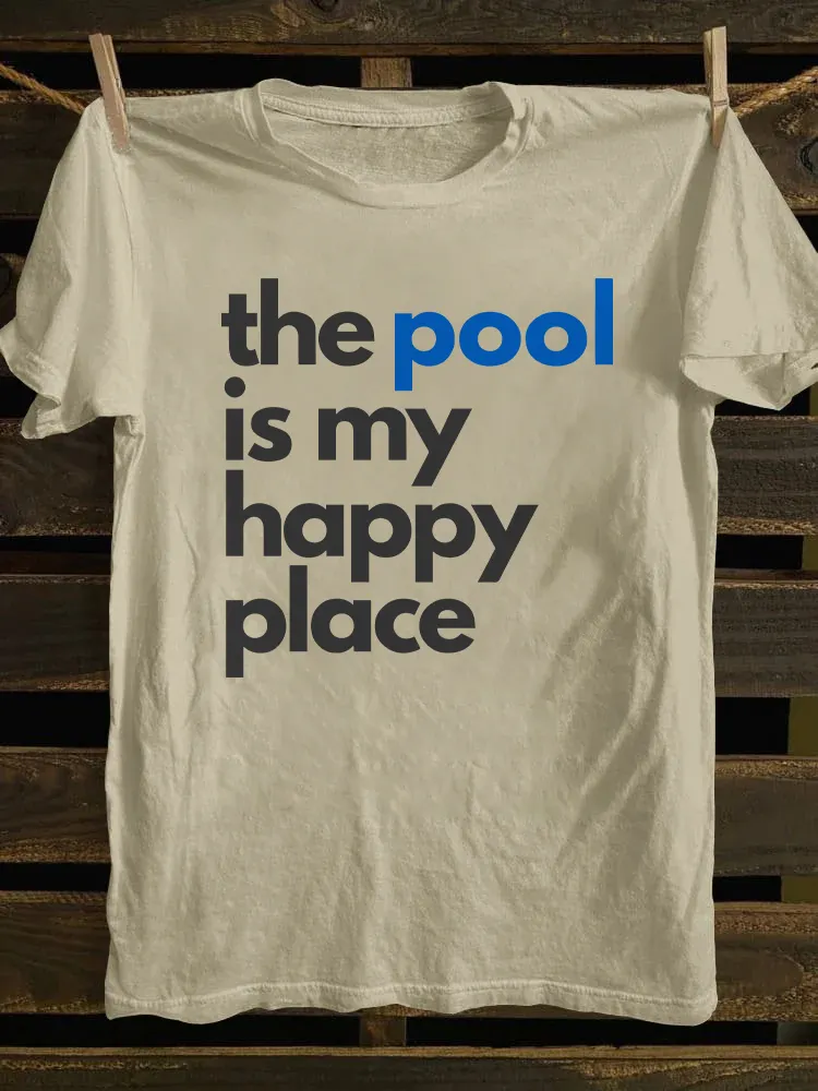 The Pool Is My Happy Place T-shirt