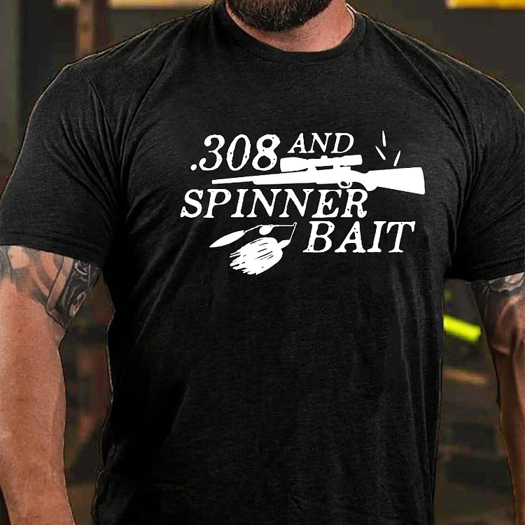 308 and Spinner Bait Funny Hunting and Fishing T-shirt