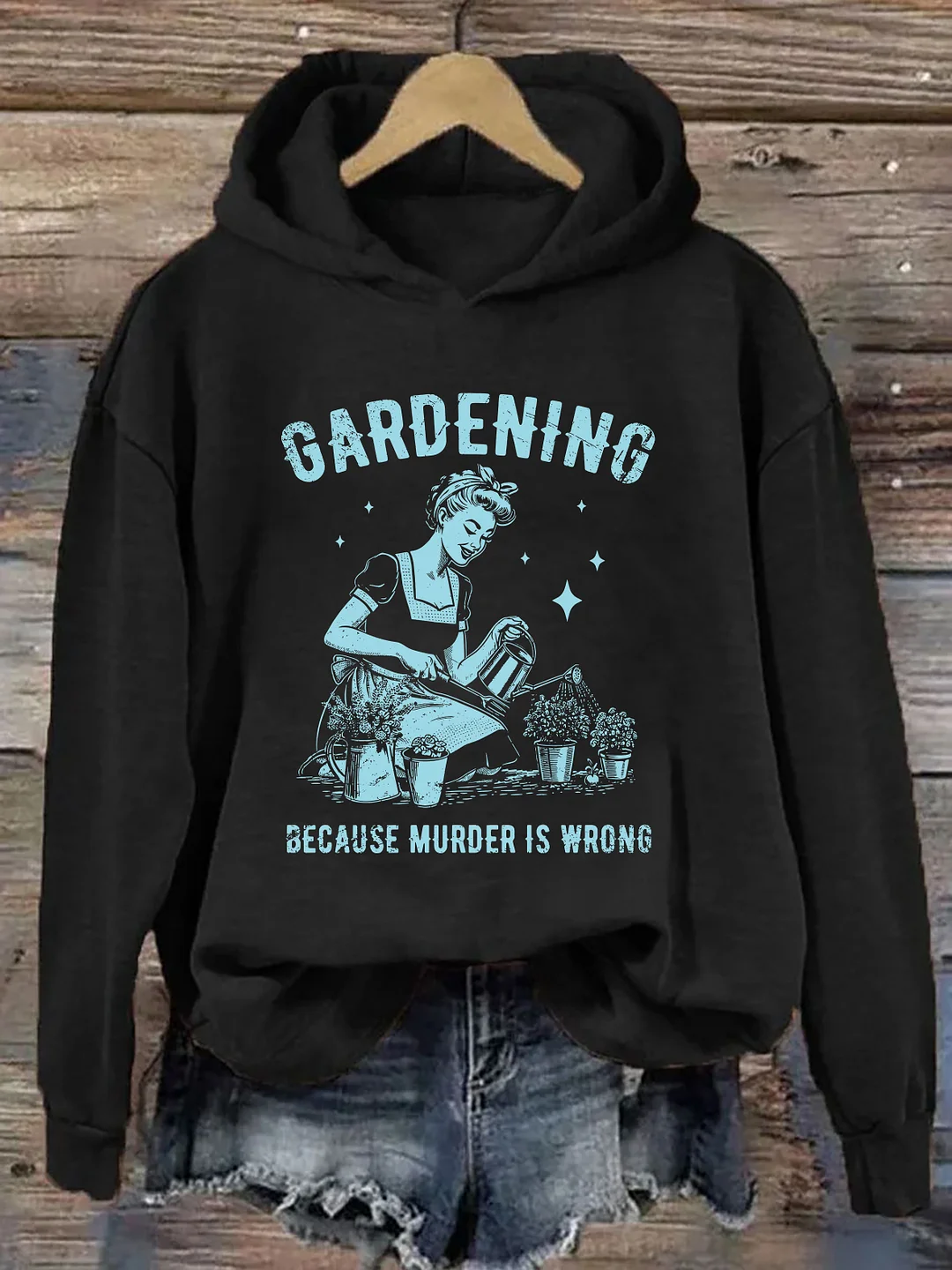 Gardening Because Murder Is Wrong Hoodie