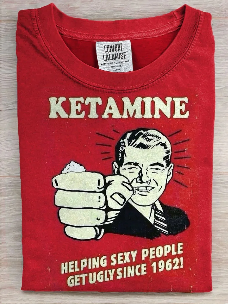 Eagerlys  Ketamine Helping Sexy People Getugly Since 1962 T-shirt Eagerlys