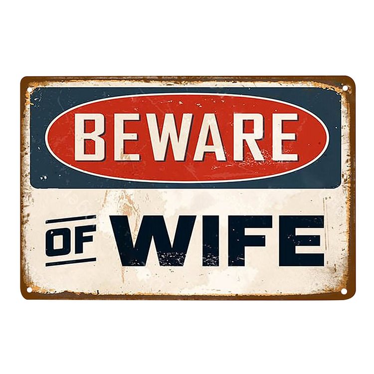 Beware Of Wife - Vintage Tin Signs/Wooden Signs - 7.9x11.8in & 11.8x15.7in