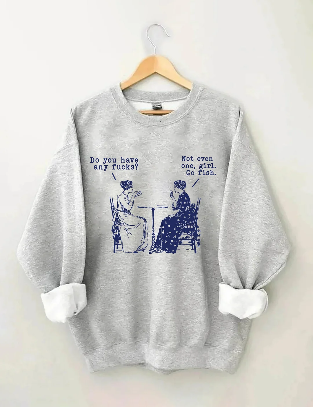 Go Fish Girl Funny Cuss Curse Words Sweatshirt