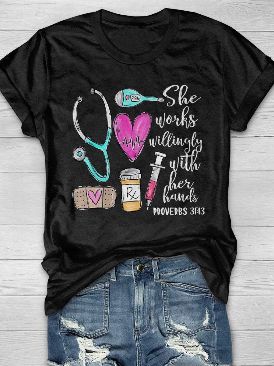 She Works Willingly With Her Hands Nurse Print Short Sleeve T-shirt
