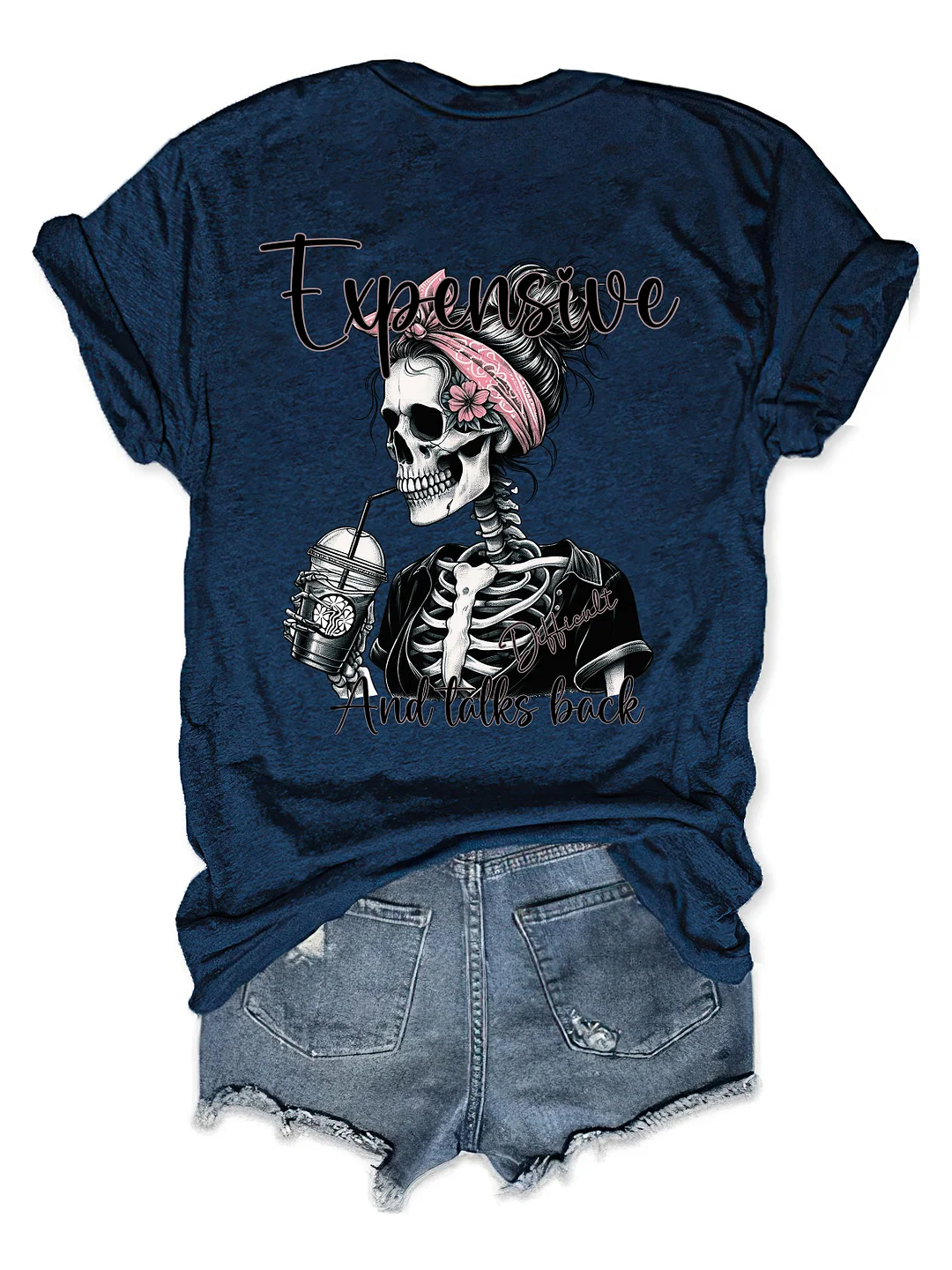 Expensive Difficult And Talks Back T-Shirt