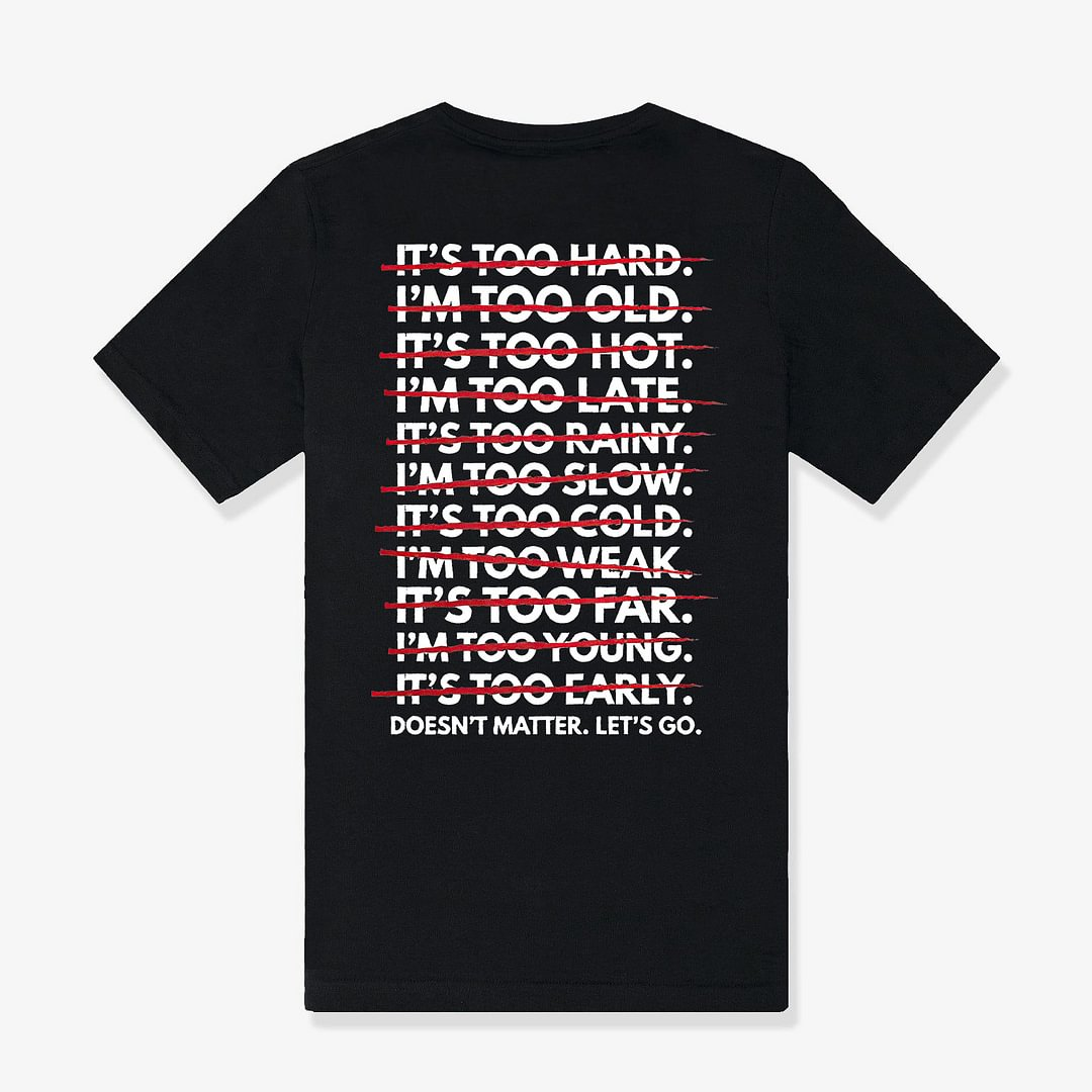 Doesn't Matter. Let's Go Printed Women's T-shirt