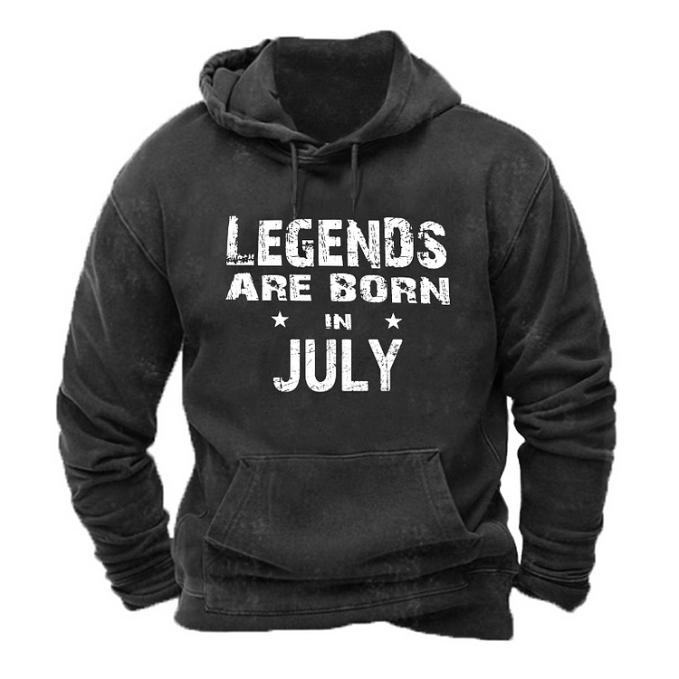 Legends are Born in July Funny Hoodie socialshop