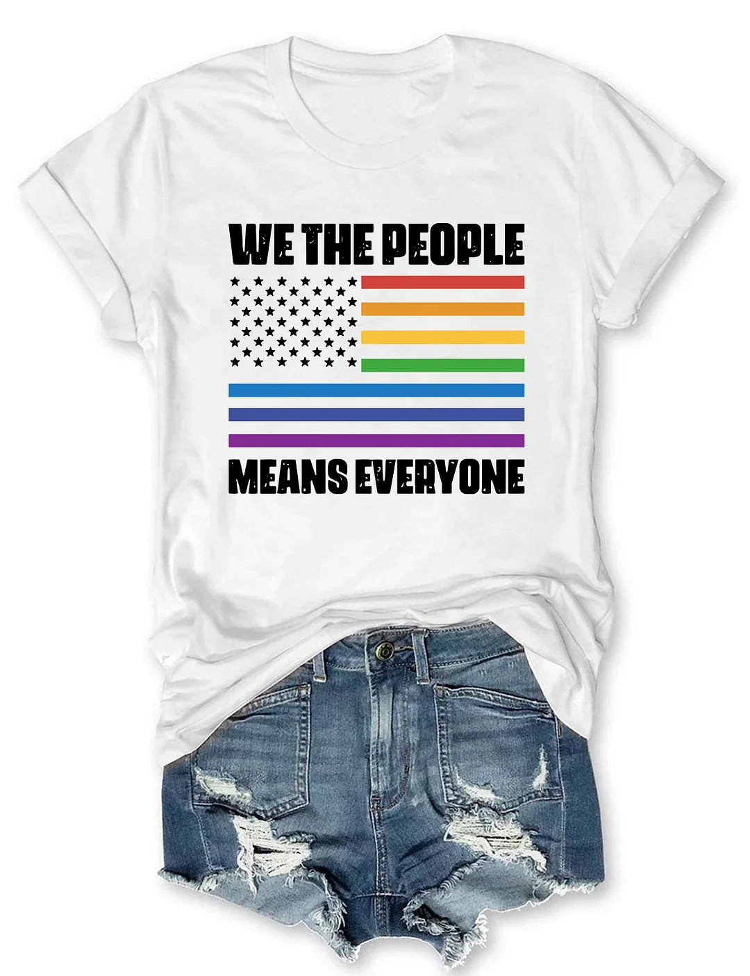 We The People Means Everyone T-shirt