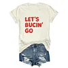 Let's Buckin' Go Buccaneers Tee