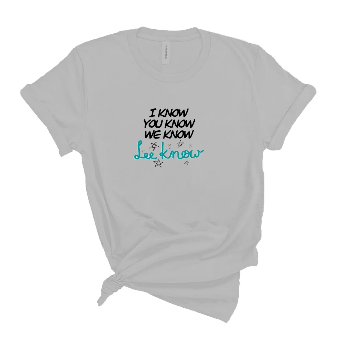 I Know You Know We Know Lee Know T-Shirt Hoodie