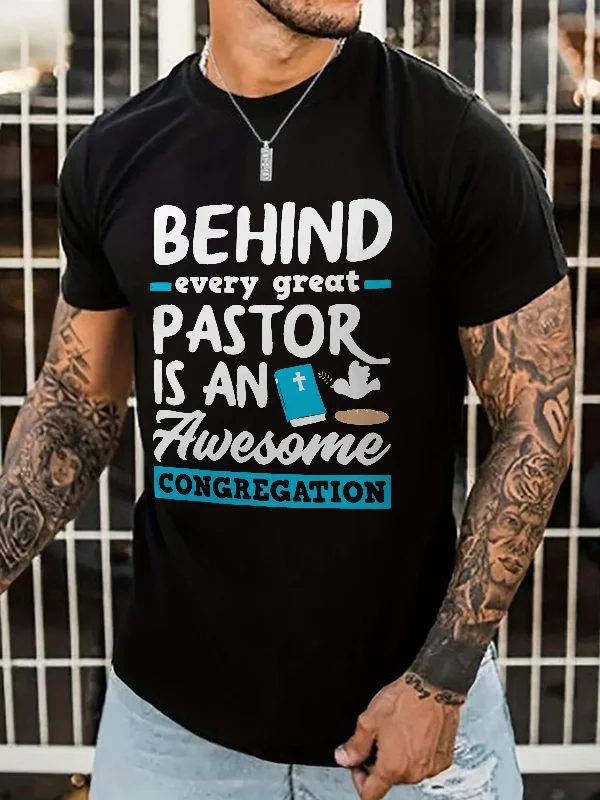 Behind Every Great Pastor Is An Awesome Print Men's T-shirt