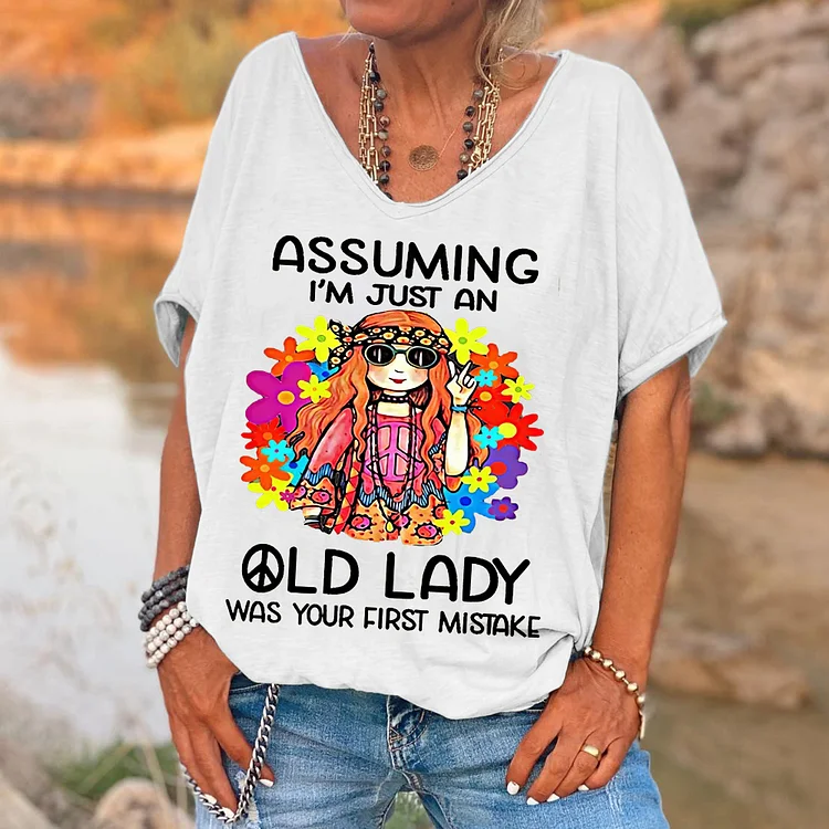 Women's Funny Assuming I'm Just An Old Lady Was Your First Mistake Hippie Casual Shirts socialshop