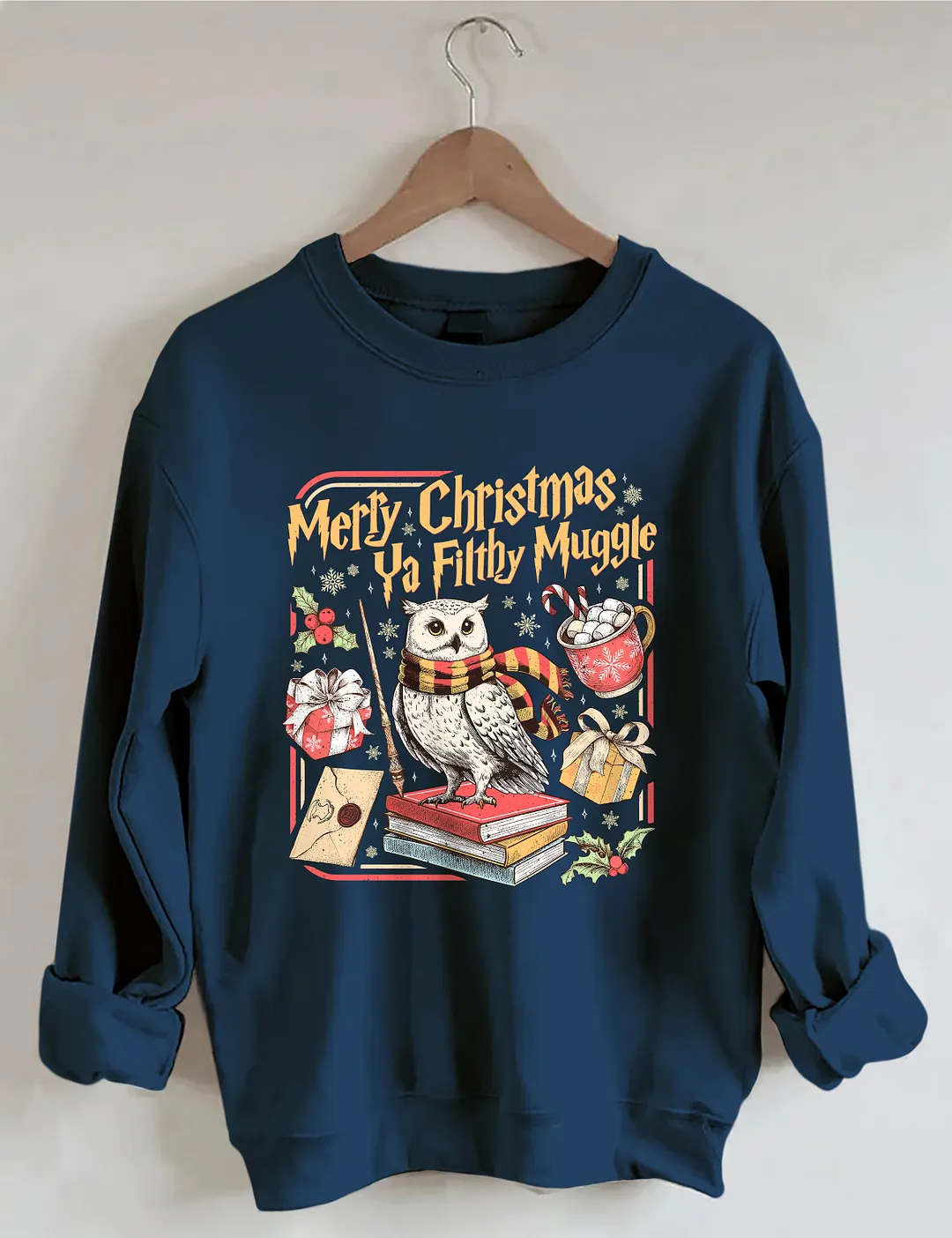 Merry Christmas Ya Filthy Muggle Sweatshirt