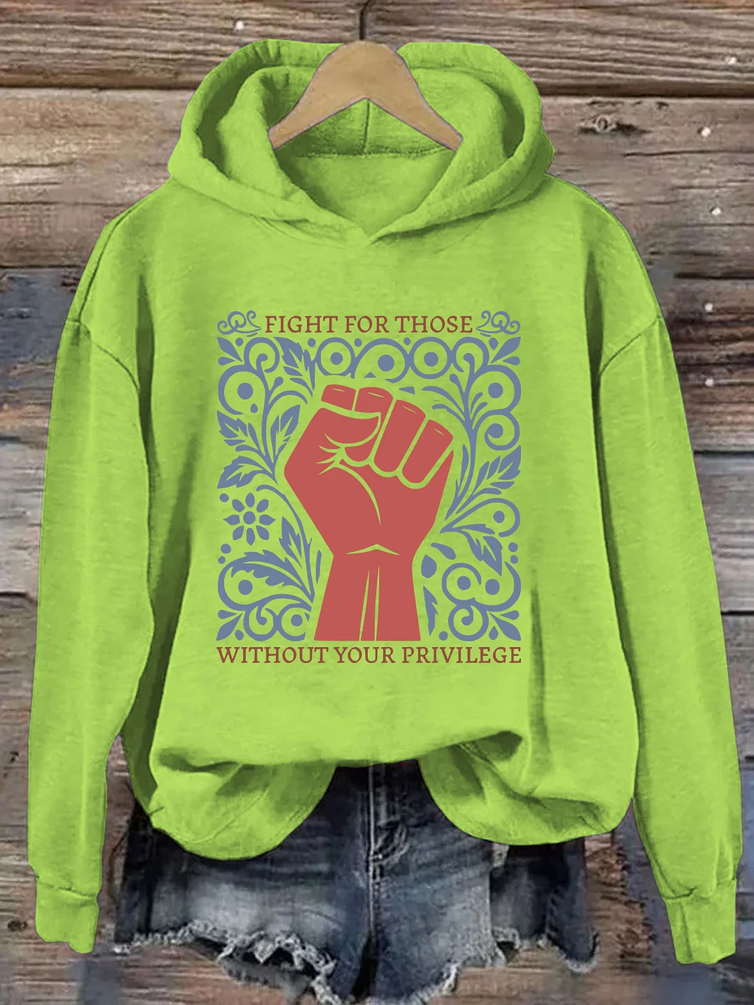 Fight For Those Without Your Privilege Hoodie